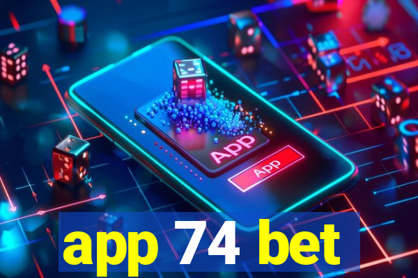 app 74 bet